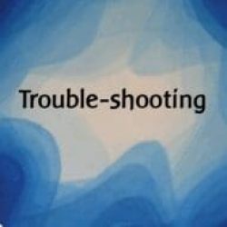 Trouble-shooting